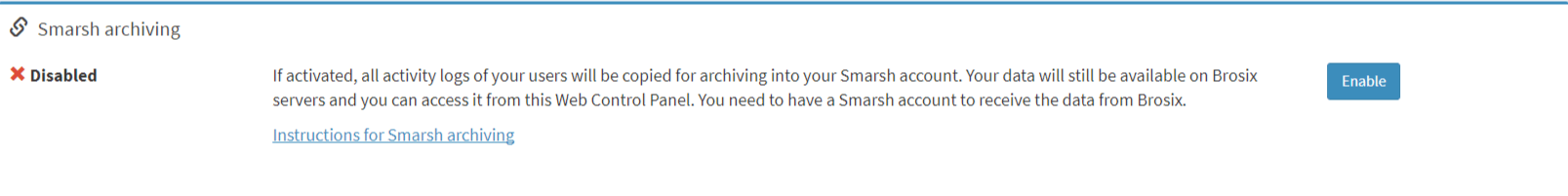 Here is the option how to activate Smarsh archiving looks in Web Control Panel